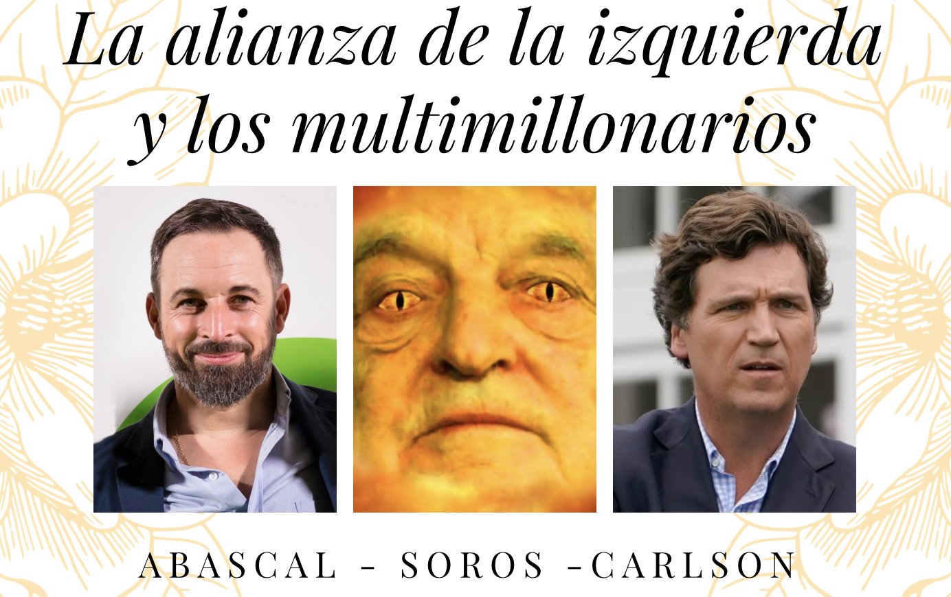 Abascal Sobre George Soros Con Tucker Carlson La Alianza De La